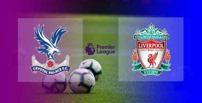 Crystal Palace vs Liverpool pertandingan terakhir dan skor