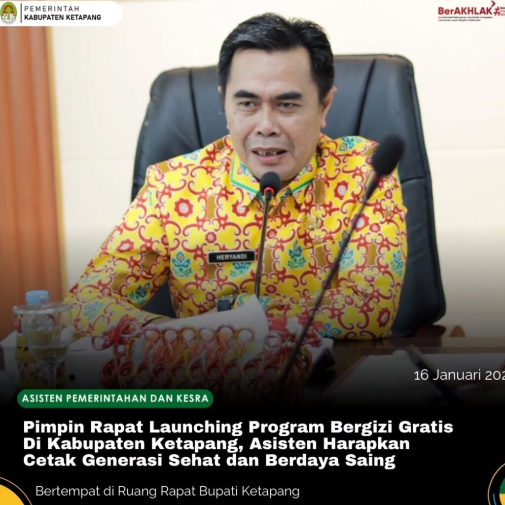 Asisten Sekda bidang Pemerintahan dan Kesra memimpin Rapat Lounching Program Makan Bergizi Gratis di Kabupaten Ketapang