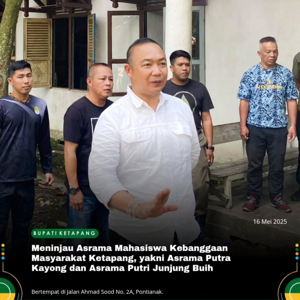 Bupati Ketapang Meninjau Asrama Mahasiswa Kebanggaan Masyarakat Ketapang 