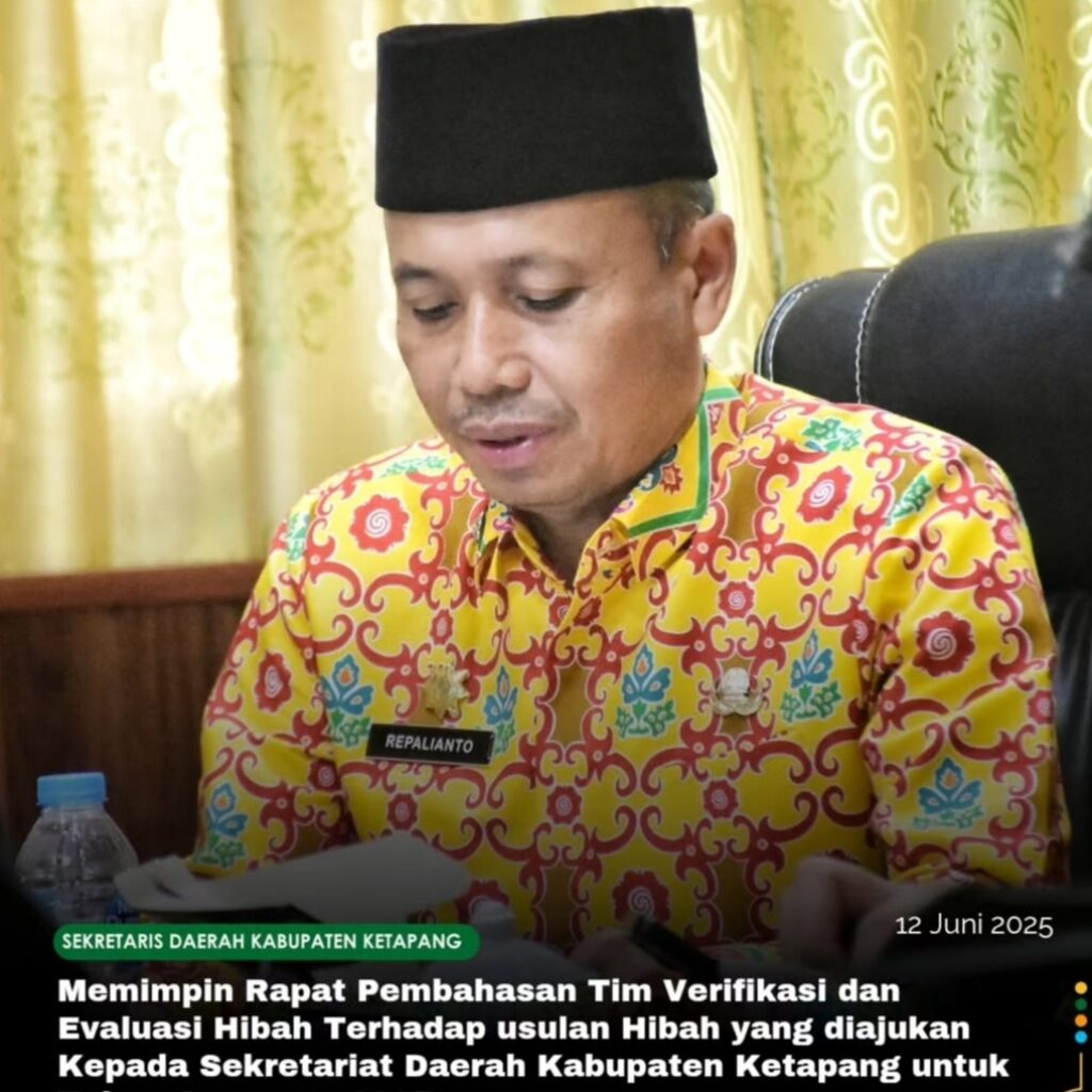 Sekda Ketapang Pimpin Rapat Verifikasi dan Evaluasi Usulan Hibah Uang Tahun Anggaran 2025