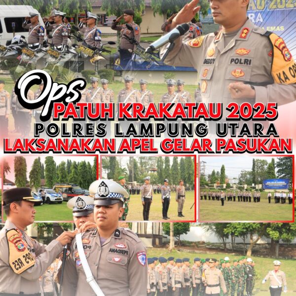 Ops Patuh Krakatau 2025, Polres Lampung Utara Laksanakan Apel Gelar Pasukan