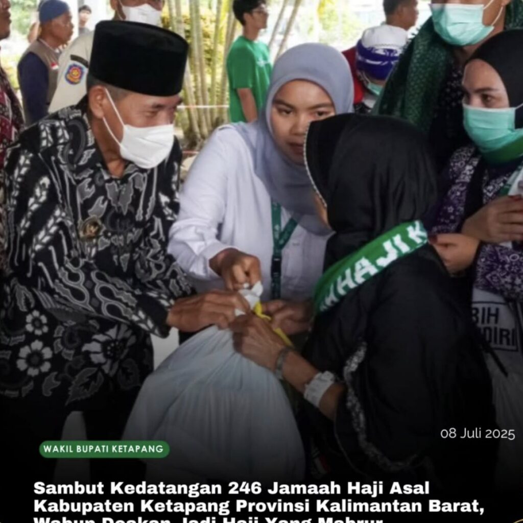 Wakil Bupati Ketapang Sambut Kedatangan 246 Jamaah Haji Asal Kabupaten Ketapang