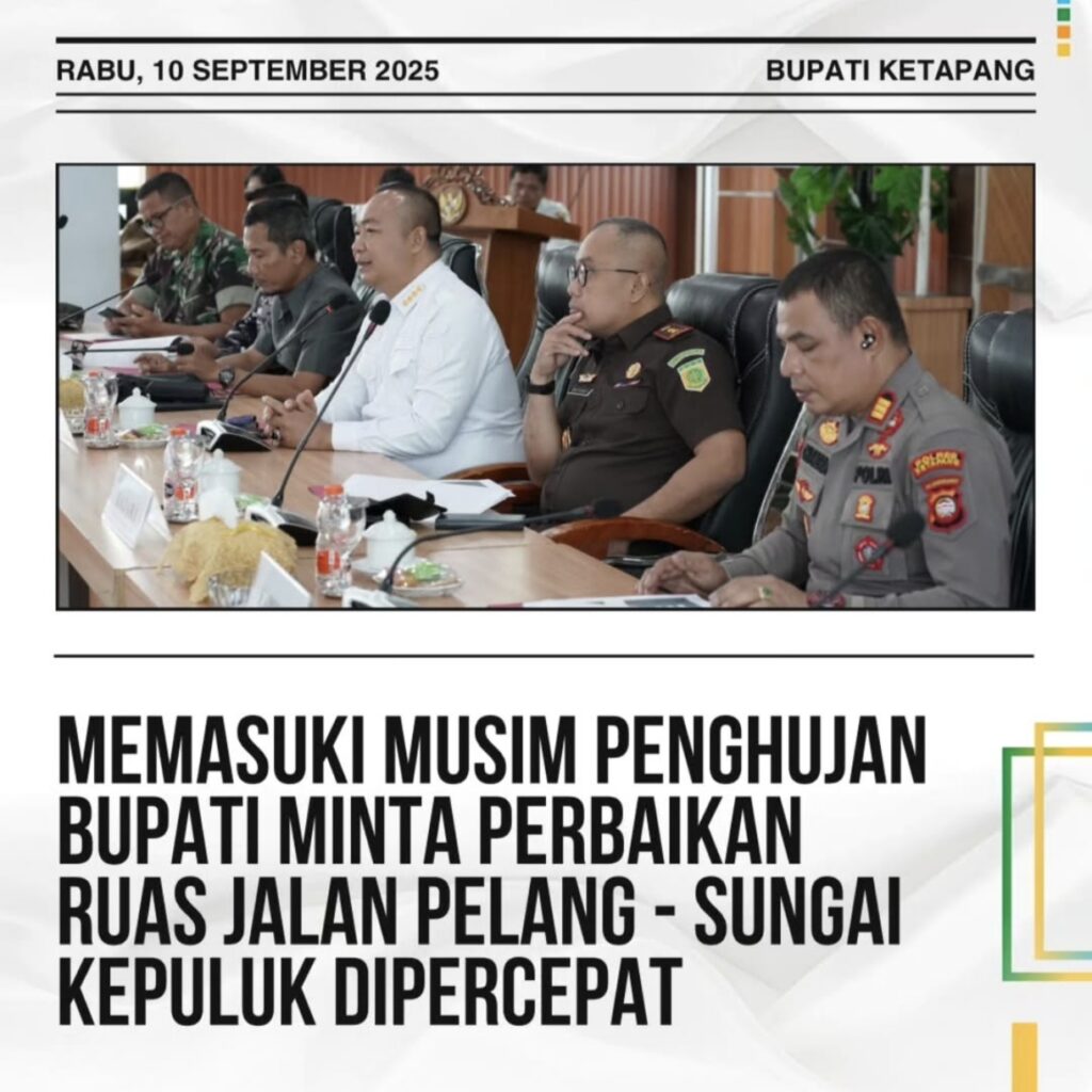 Memasuki Musim Penghujan Bupati Ketapang Minta Perbaikan Ruas Jalan Pelang – Sungai Kepuluk Di Percepat