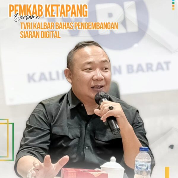 Bupati Ketapang Hadiri Undangan TVRI Kalbar, Bahas Pengembangan Siaran Digital